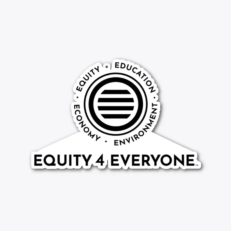 Sticker - Equity 4 Everyone